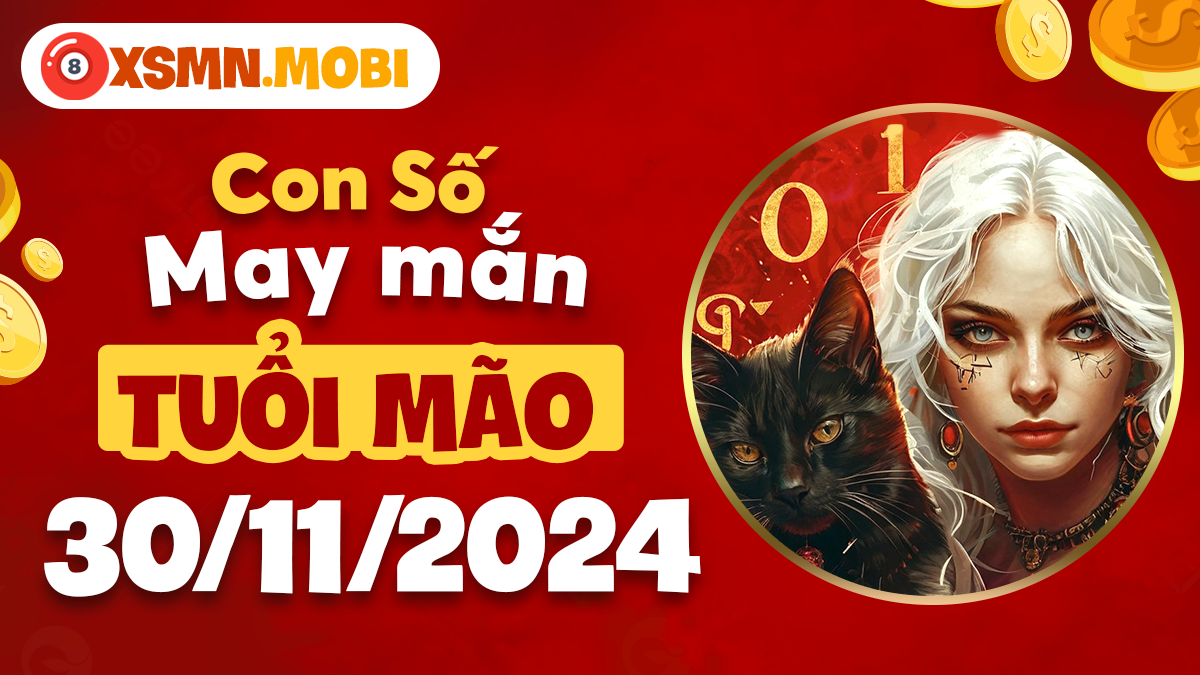 Con số nào hợp mệnh, mang lại may mắn cho tuổi Mão ngày 30/11/2024?