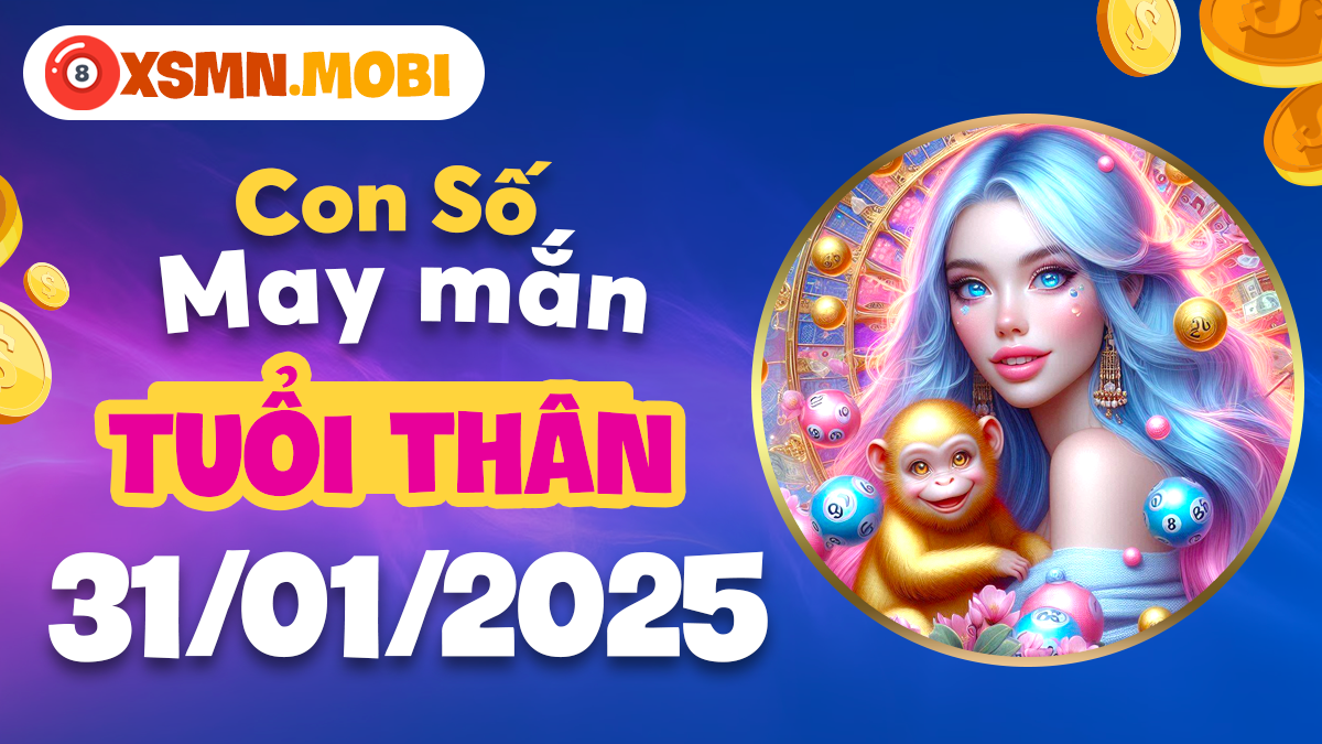 Con số hên may ngày 31/01/2025 của tuổi Thân: Thời cơ vàng