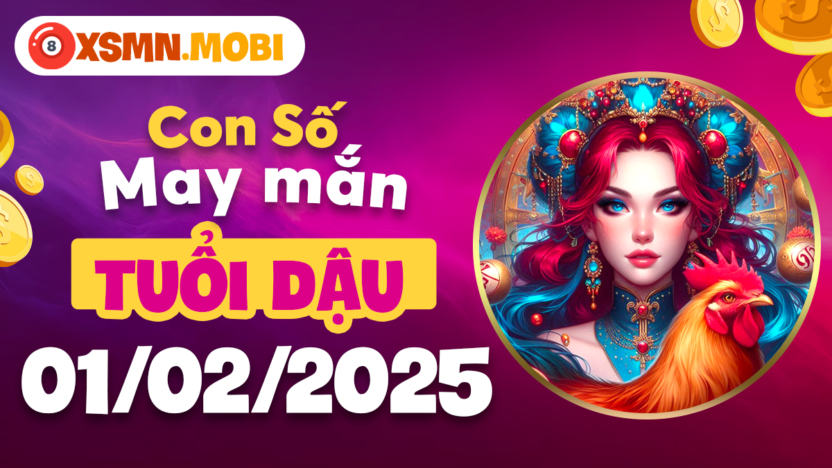 Tuổi Dậu khai vận 01/02/2025: Khám phá con số may mắn mở đường thành công