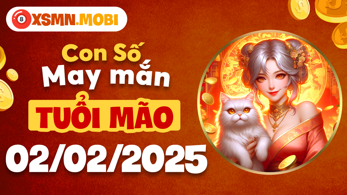 Tuổi Mão ngày 02/02/2025: Con số may mắn giúp cuộc sống thăng hoa