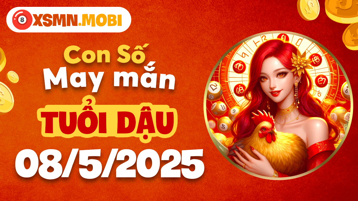 Con số vượng khí tuổi Dậu ngày 08/5/2025: Chỉ dẫn thiên mệnh