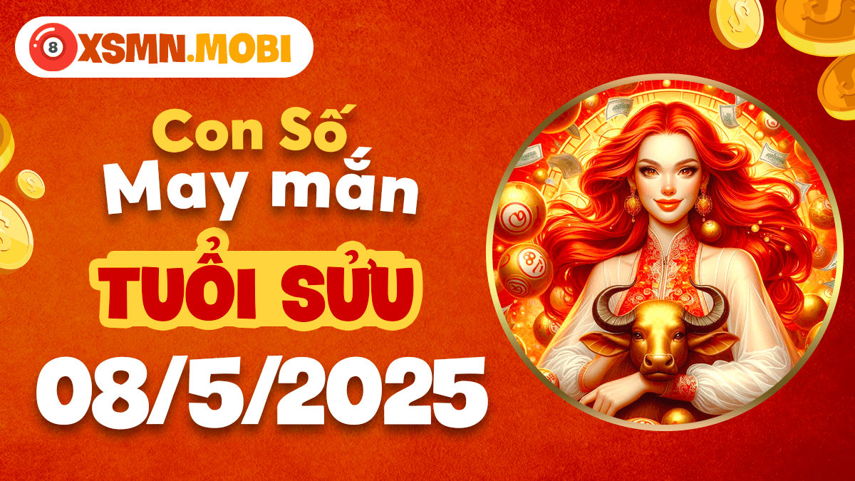 Dự báo con số cát tường tuổi Sửu ngày 08/5/2025: Vận may gọi mởi