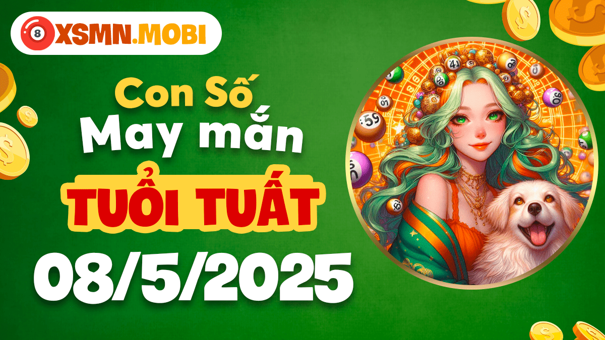 Dự đoán con số phước lành tuổi Tuất 08/5/2025: Vận may hé mở
