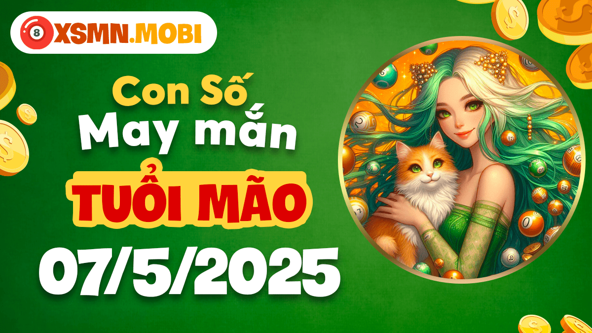 Tuổi Mão và con số may mắn ngày 07/5/2025: Cát vận gõ cửa!