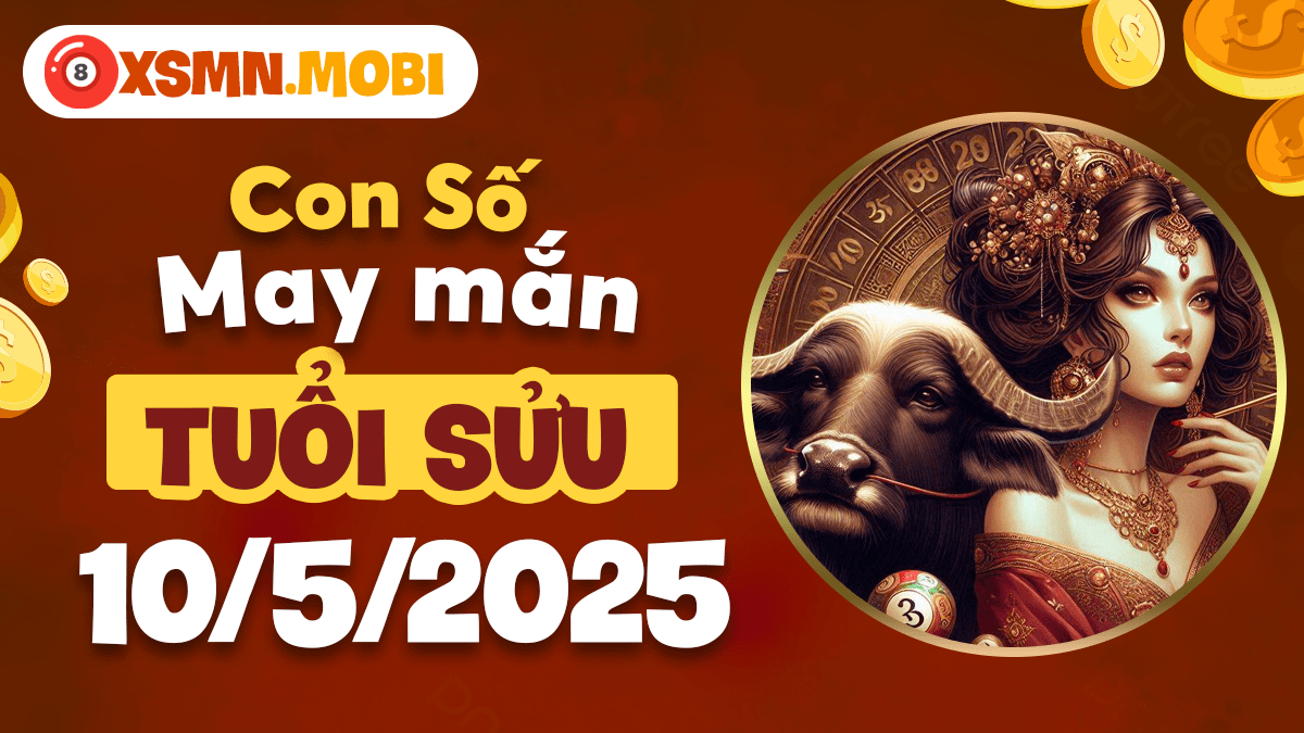 Mật mã số học ngày 10/5/2025 đem lại may mắn cho tuổi Sửu