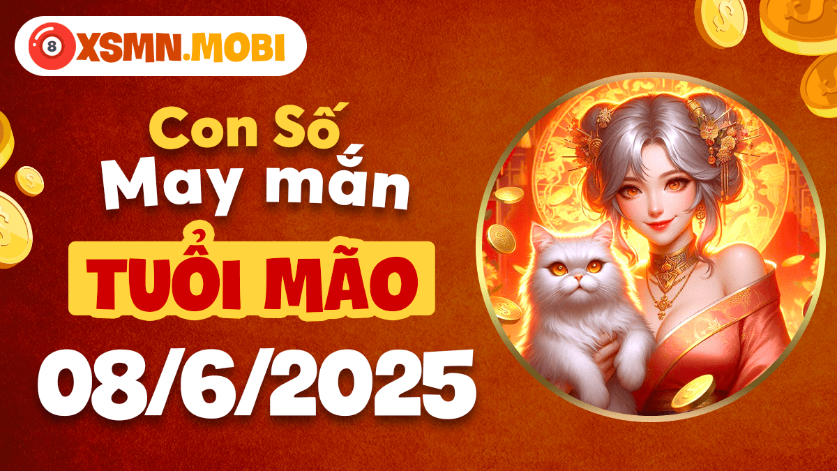 Tuổi Mão 08/6/2025: Con số bí mật đổi vận ngoạn mục
