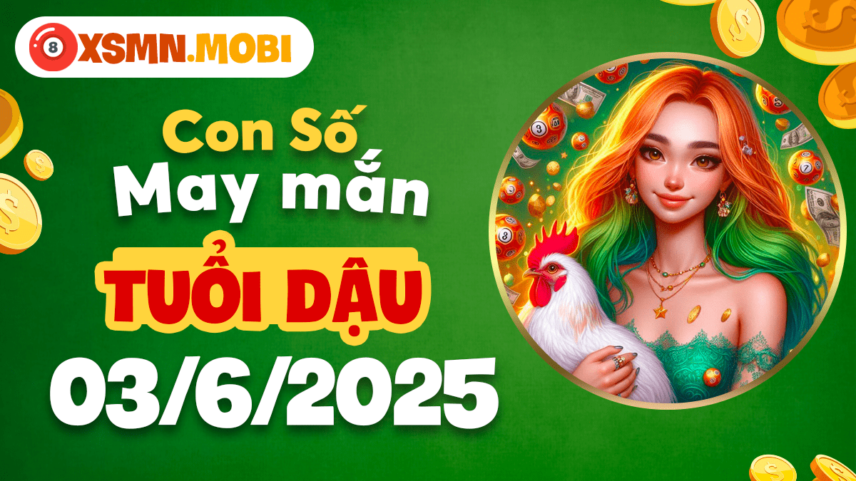 Tuổi Dậu: Vượng phát sự nghiệp nhờ con số định mệnh ngày 03/6/2025!