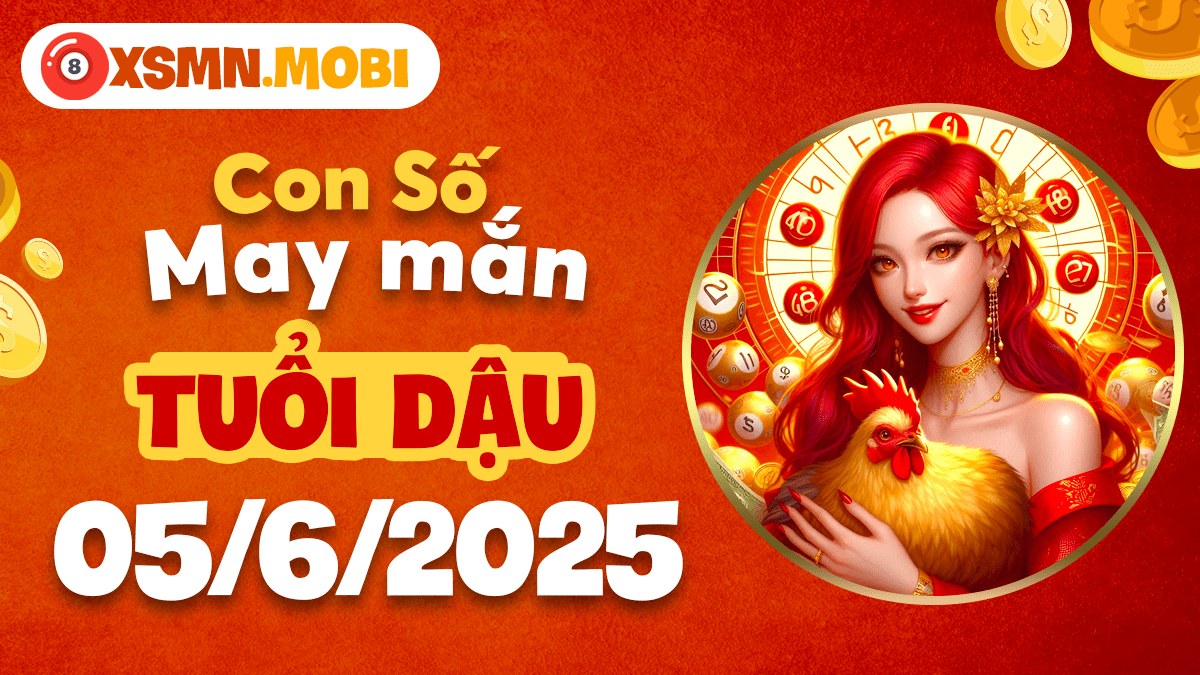 Tuổi Dậu 5/6/2025: Số 'thần tài chấm điểm' giúp lộc lá đầy nhà
