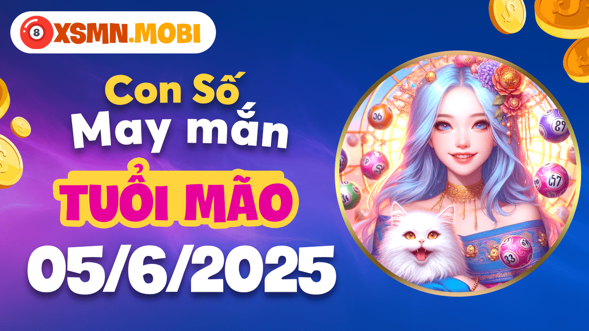 Tuổi Mão 5/6/2025: Đặt ngay số này dưới gối để hút lộc kinh doanh