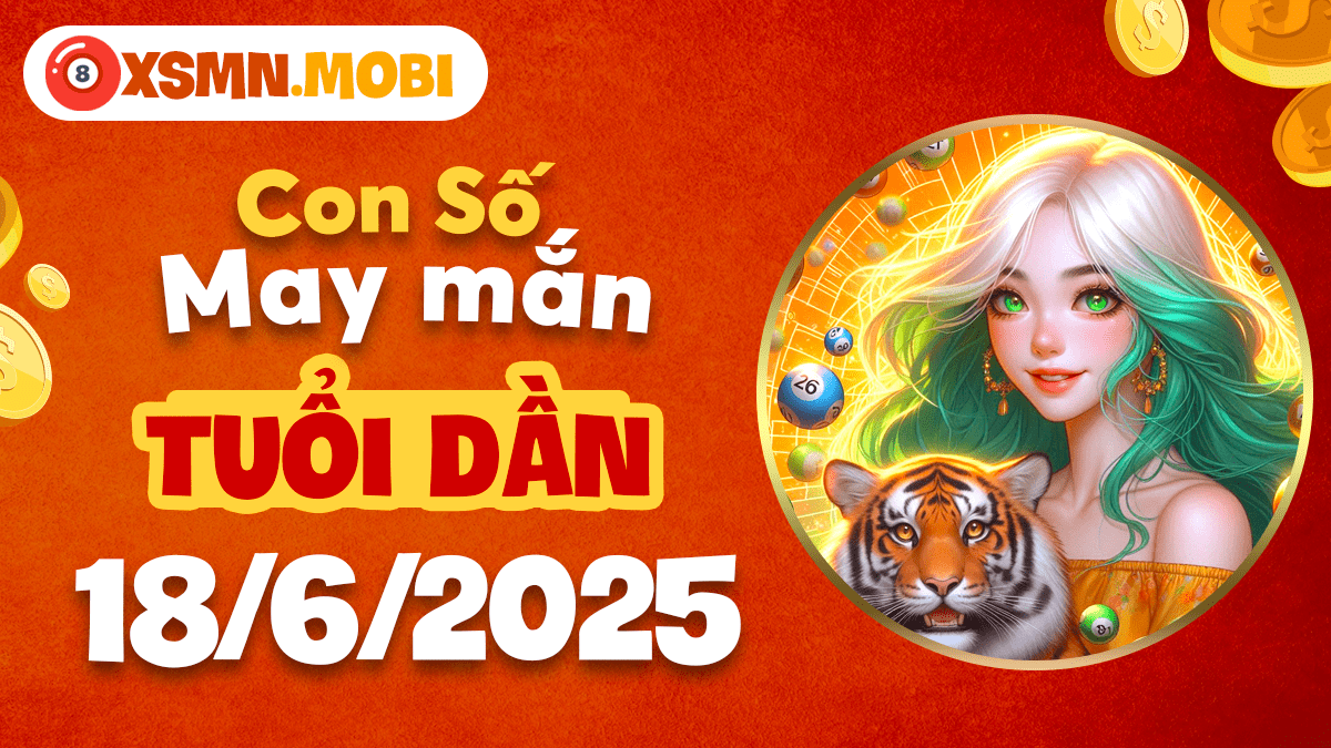 Vận số cát tường tuổi Dần ngày 18/6 thúc đẩy bản lĩnh lãnh đạo