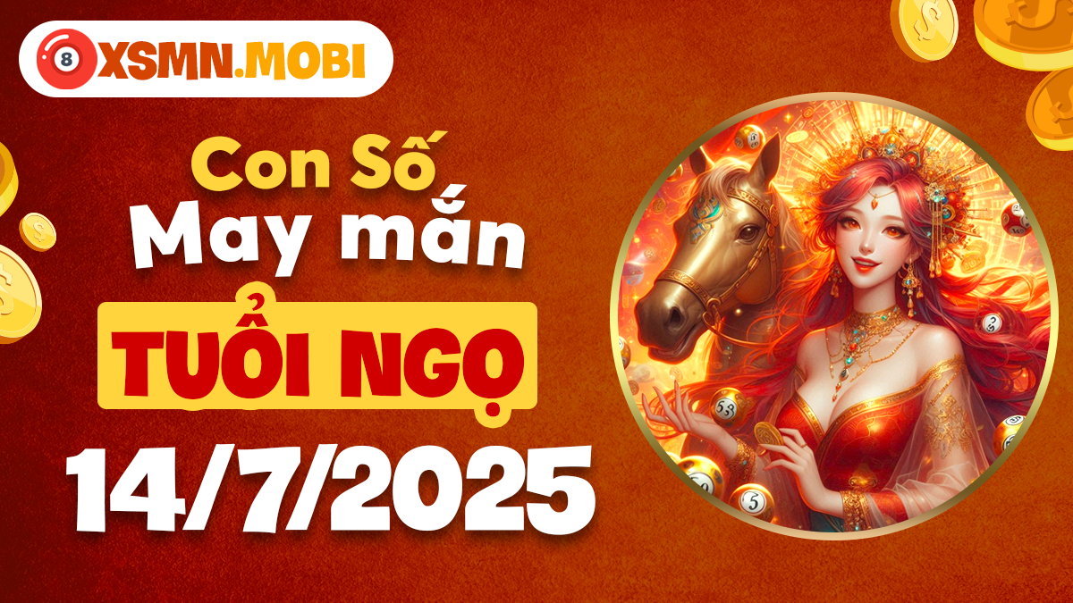 Tuổi Ngọ: Ngày 14/7/2025 hãy để con số may mắn dẫn lối thành công