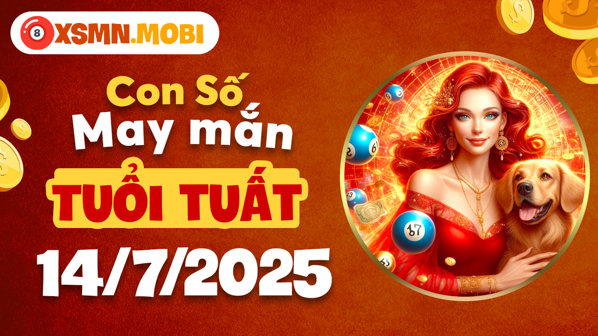 Tuổi Tuất: Ngày 14/7/2025 mang đến vận khí cát lành nếu chọn đúng số đẹp