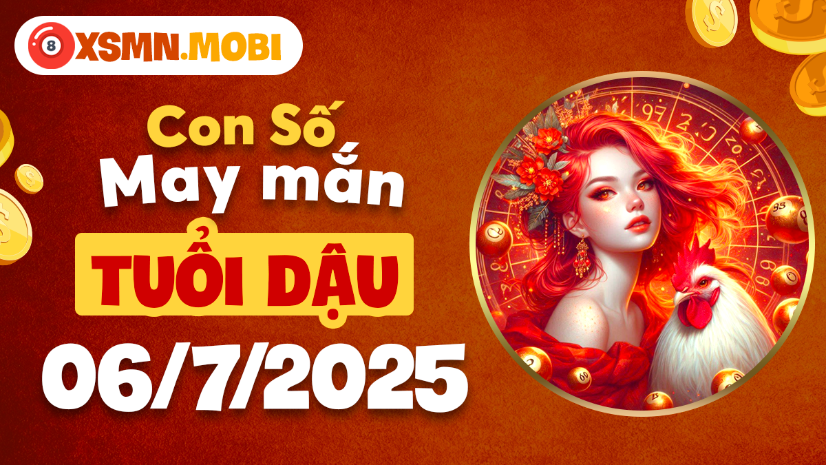Tuổi Dậu: Con số nào sẽ là chìa khóa mở ra kho tài lộc cho bạn ngày 6/7/2025?