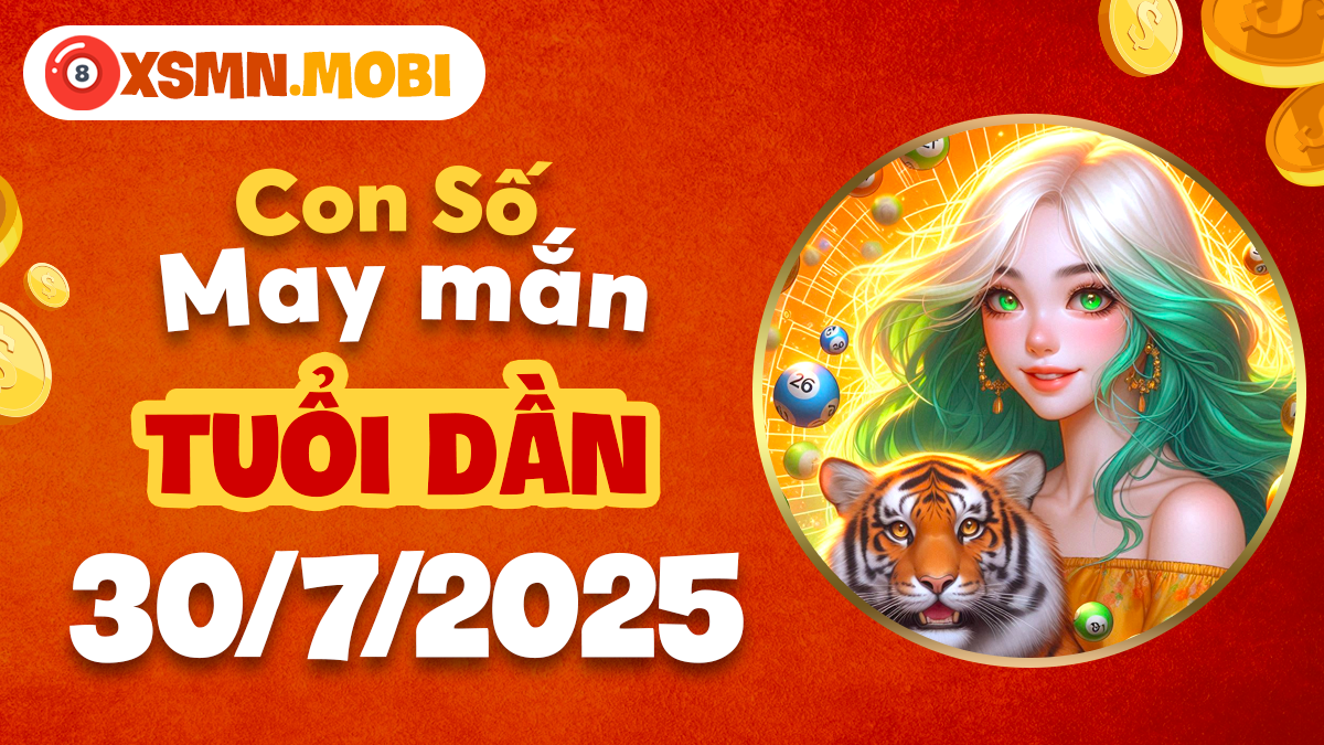 Tài lộc cát số tuổi Dần ngày 30/7/2025 - Tiền bạc dồi dào