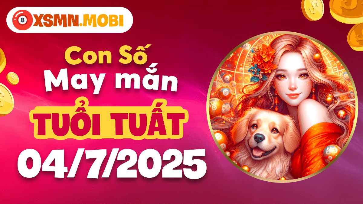Tuổi Tuất hóa giải căng thẳng: Con số may mắn ngày 4/7/2025