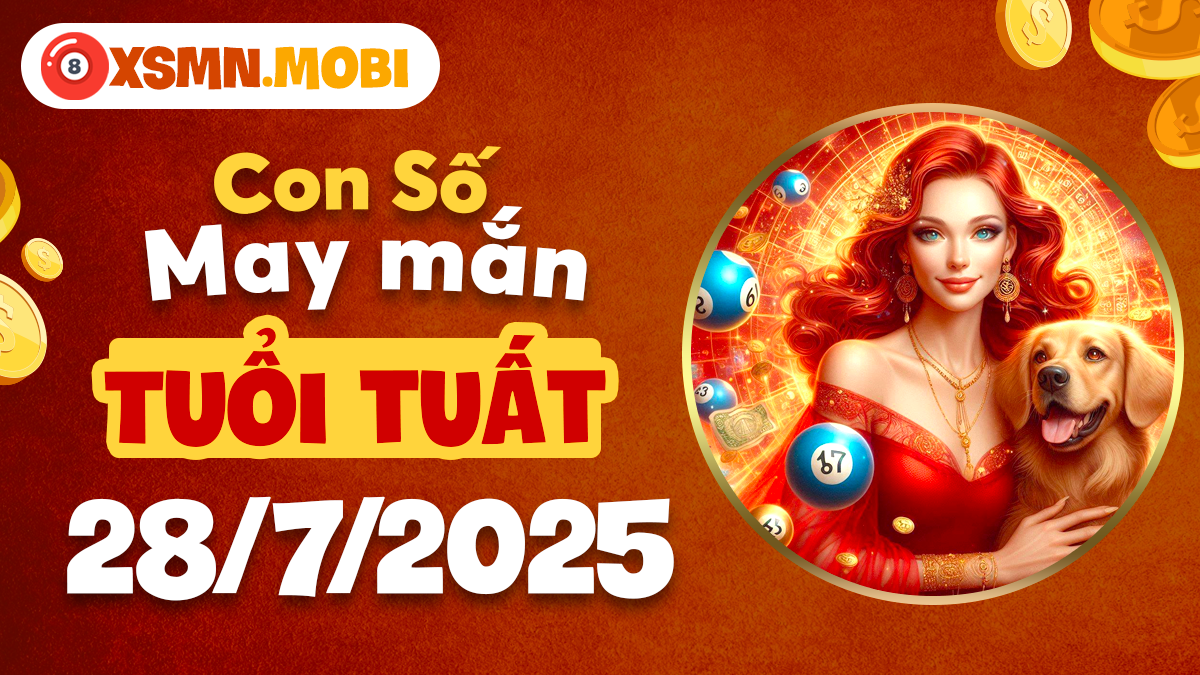 Số mệnh nào nâng đỡ tuổi Tuất vượt qua thử thách ngày 28/7/2025?