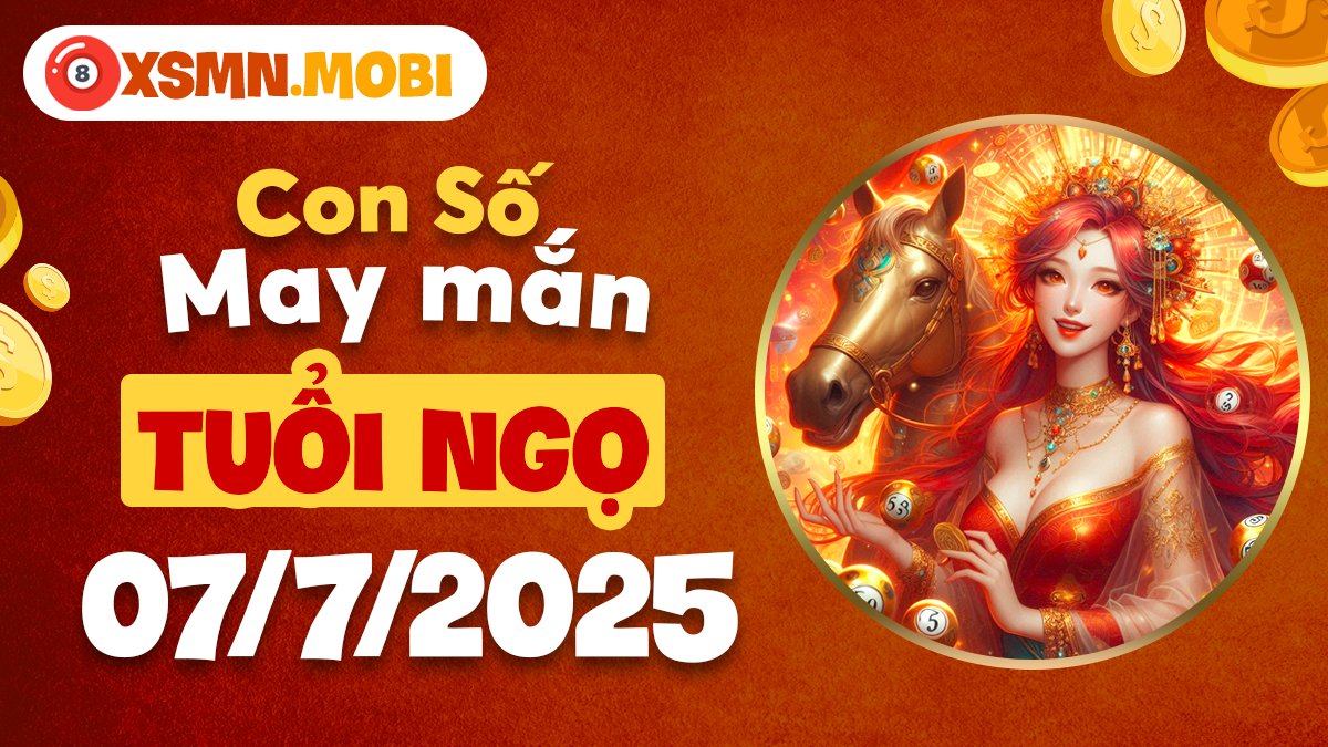 Số thần tốc tuổi Ngọ đột phá mọi rào cản ngày 7/7/2025