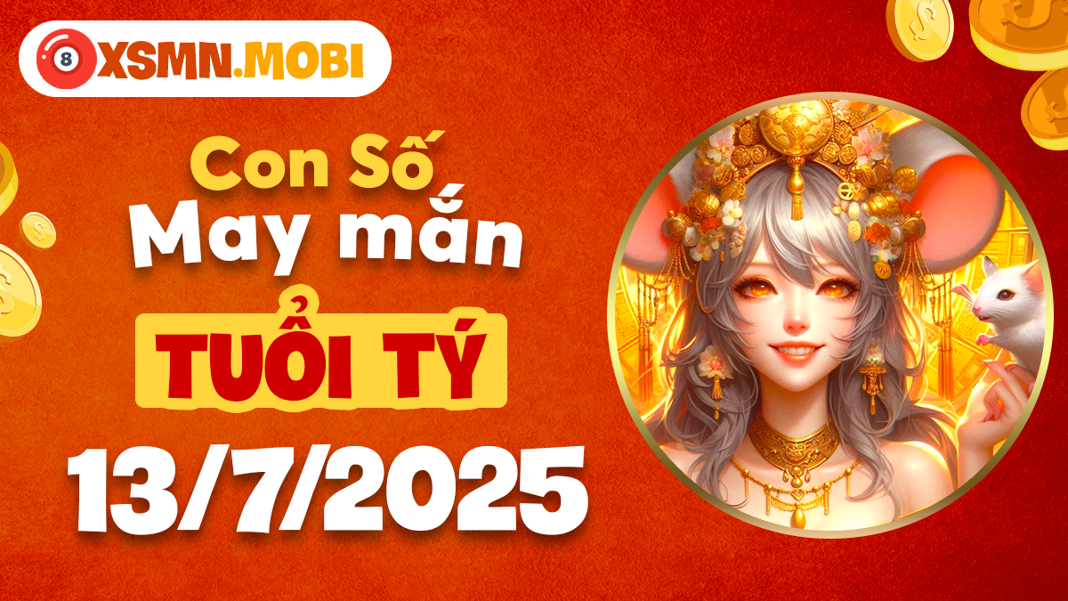 Tuổi Tý ngày 13/7/2025 – Khai vận cùng con số mang lại may mắn trong tài lộc