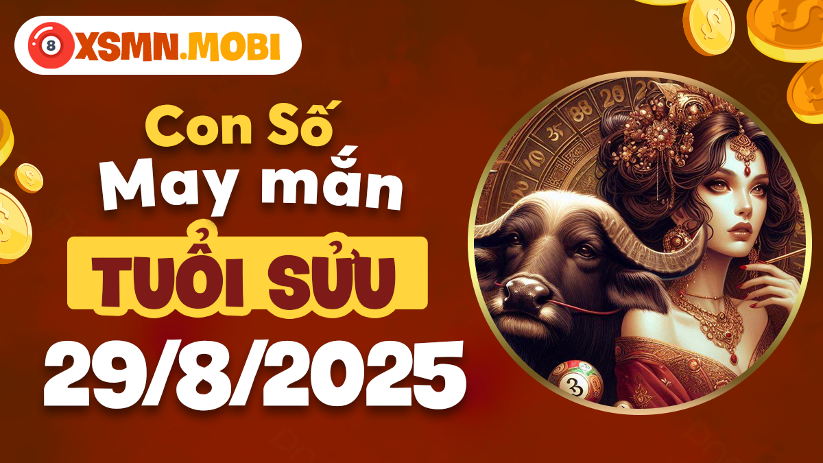 Tuổi Sửu đón năng lượng tích cực từ con số mang tài lộc bền lâu