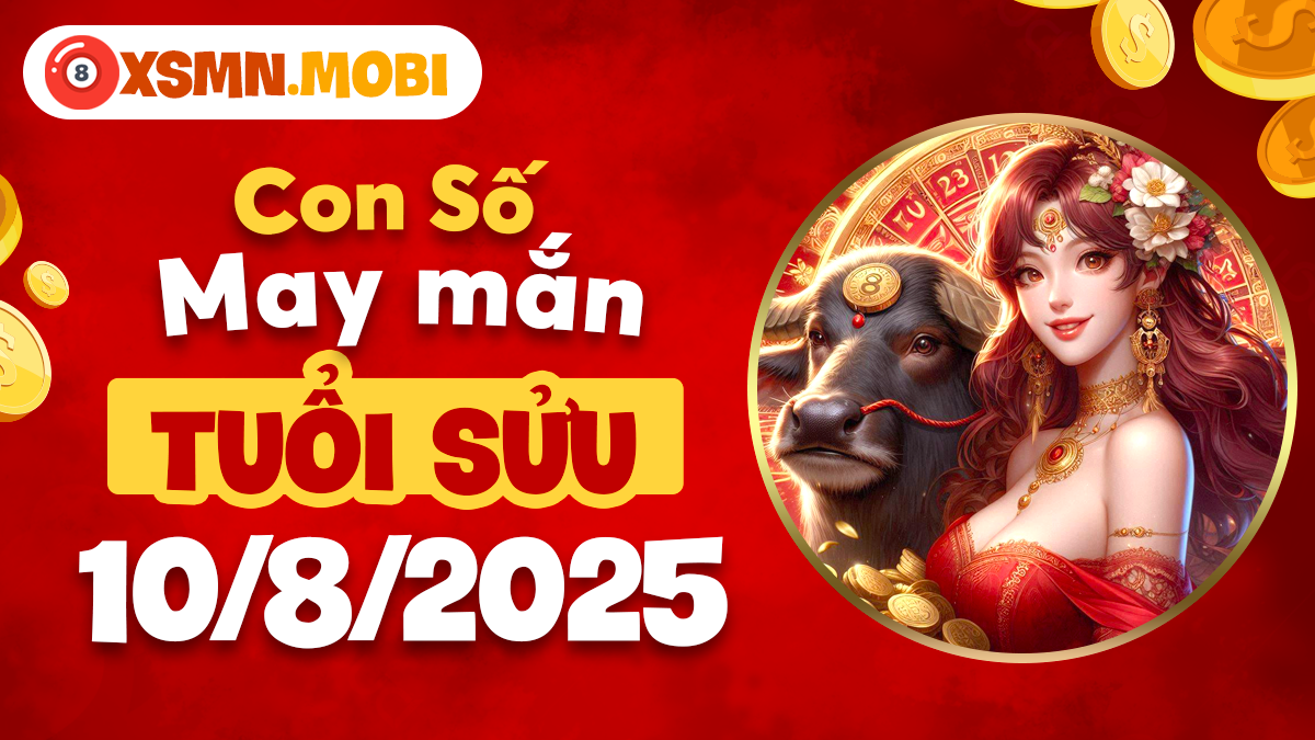Tuổi Sửu sử dụng con số cát tường kích hoạt vận trình suôn sẻ ngày 10/8/2025