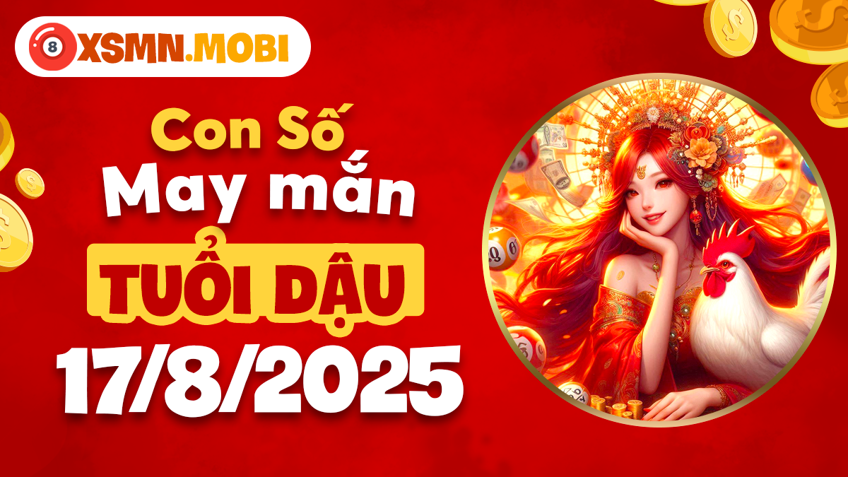Tuổi Dậu ngày 18/7/2025 sẽ gặt hái được thành quả gì từ con số may mắn?