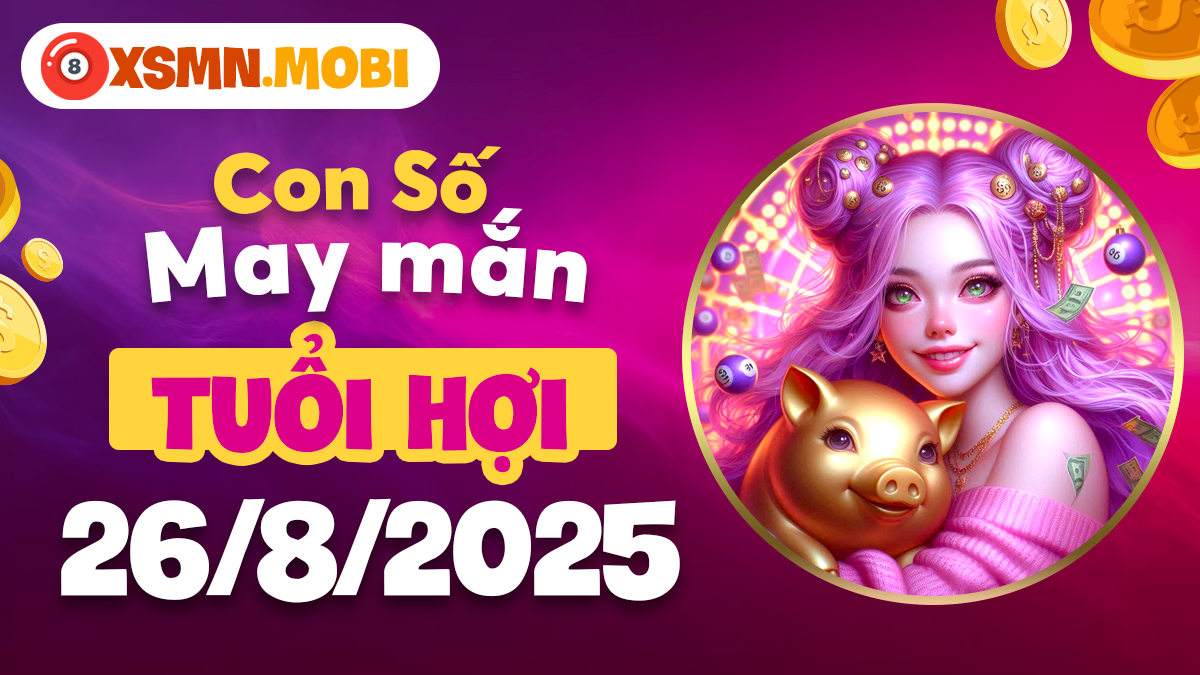 Tuổi Hợi ngày 26/8/2025: Số phát lộc nhân đôi may mắn bất ngờ