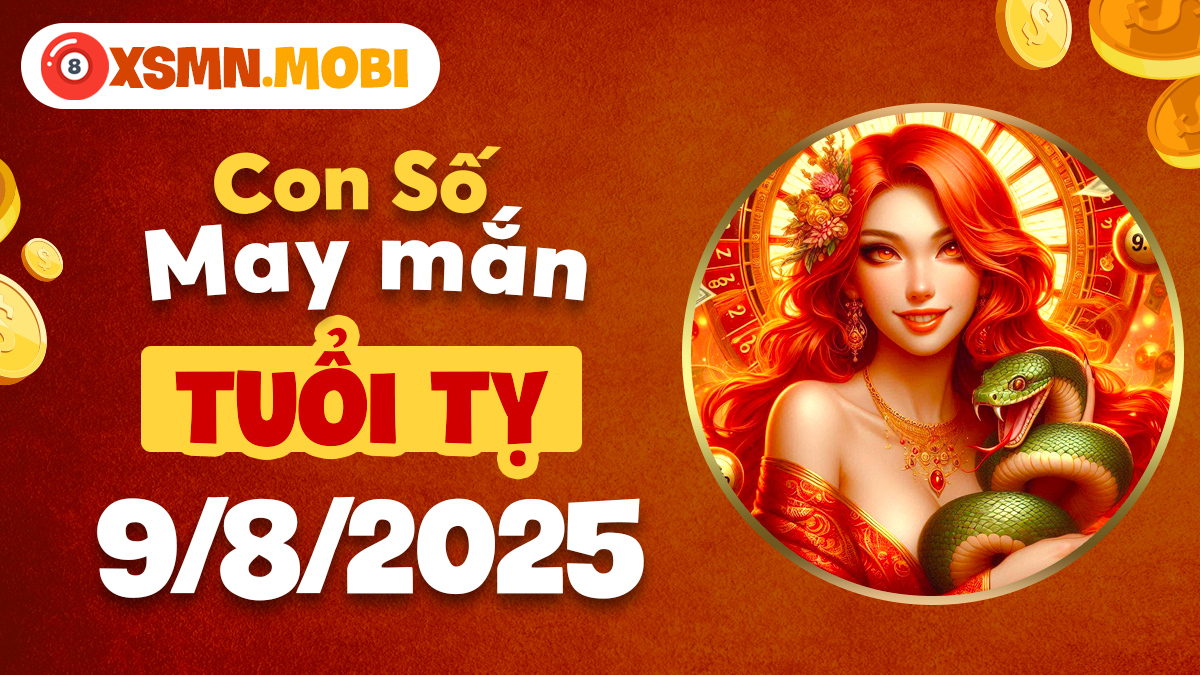 Tuổi Tỵ tận dụng con số hữu duyên nào để phát huy tiềm năng ngày 9/8/2025