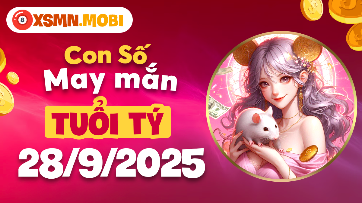 Con số may mắn mang đến sự hanh thông cho tuổi Tý ngày 28/9/2025