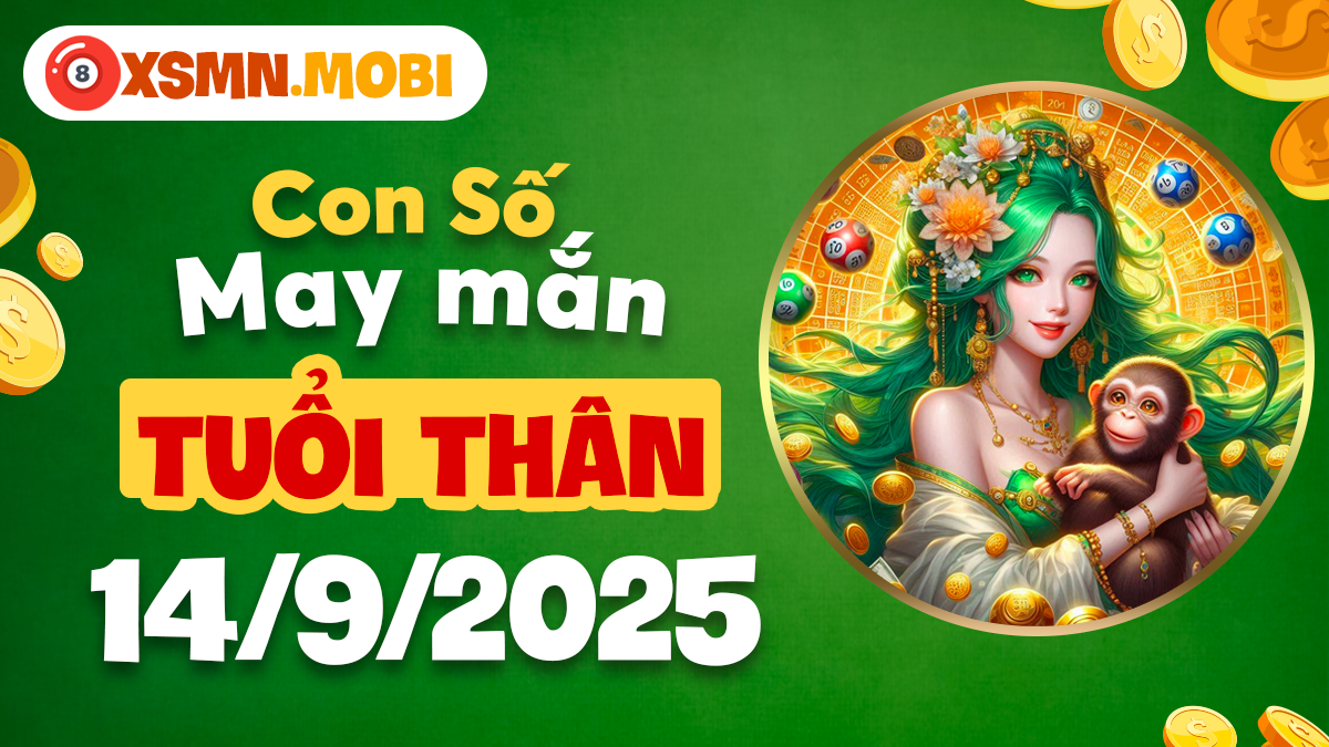 Con số vượng khí gia tăng cát vận cho tuổi Thân ngày 14/9/2025