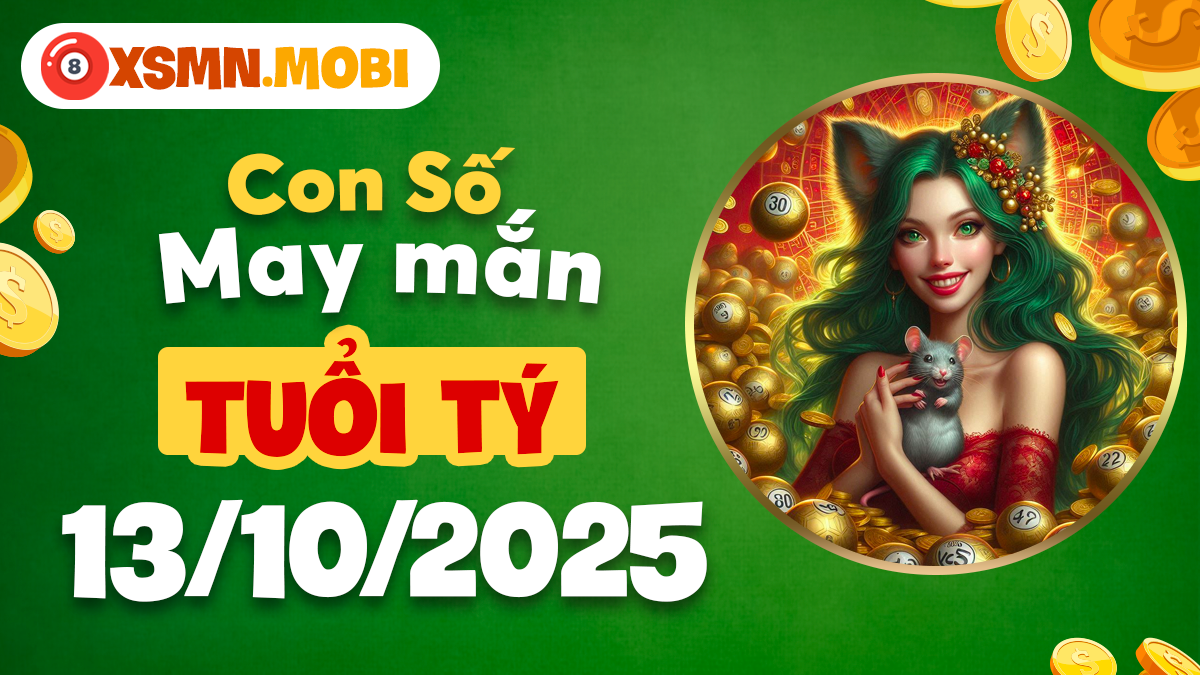 Con số may mắn 13/10 khai thông trí tuệ, giúp Tý đưa quyết định sáng suốt