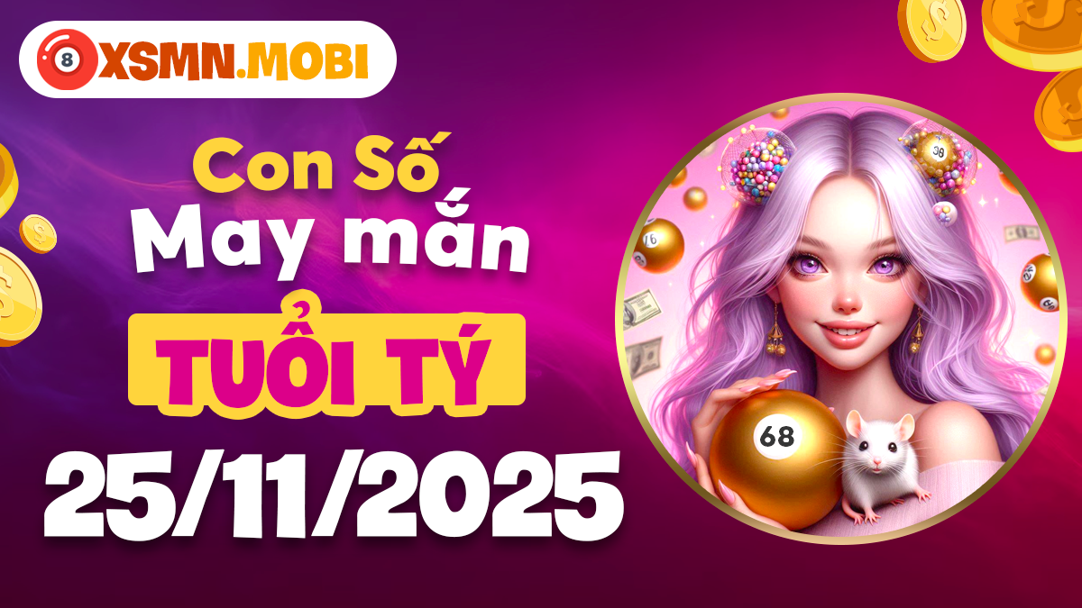 Tuổi Tý ngày 25/11/2025: Con số may mắn khơi nguồn vận khí hanh thông