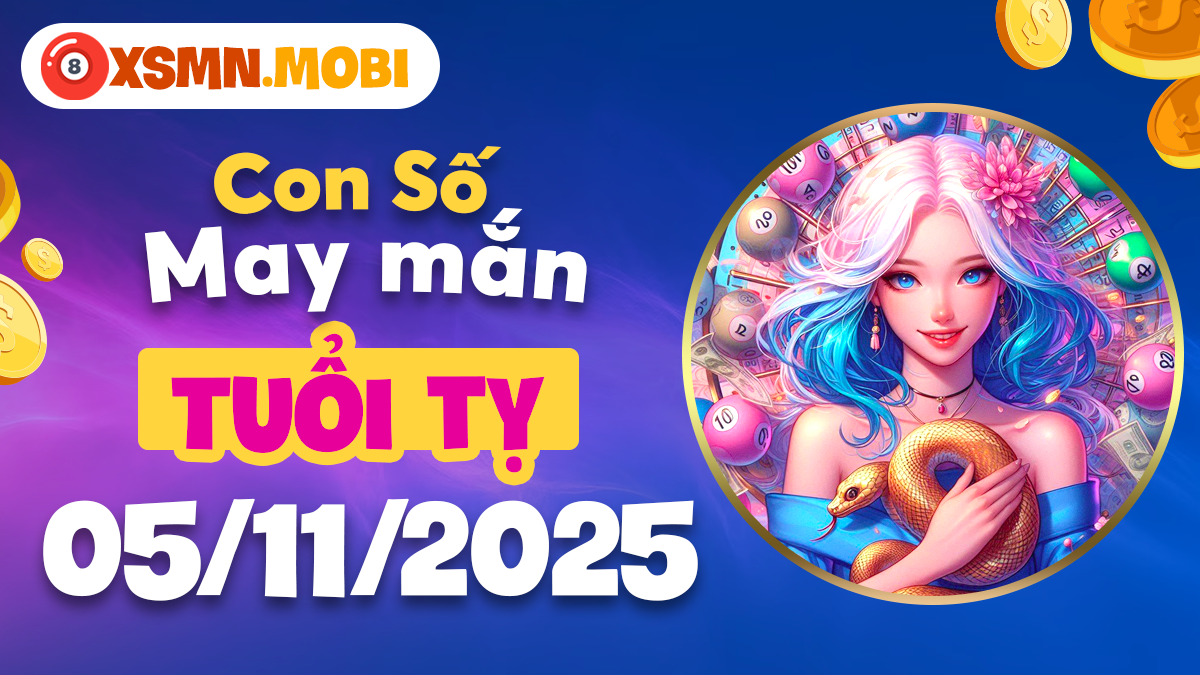 Tuổi Tỵ ngày 05/11/2025: Con số nào sẽ hóa giải khó khăn, chiêu tài lộc? Tuổi Tỵ ngày 05/11/2025: Con số nào sẽ hóa giải khó khăn, chiêu tài lộc?