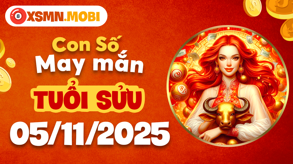 Tuổi Sửu ngày 05/11/2025: Con số may mắn có giúp tài vận khởi sắc? Tuổi Sửu ngày 05/11/2025: Con số may mắn có giúp tài vận khởi sắc?