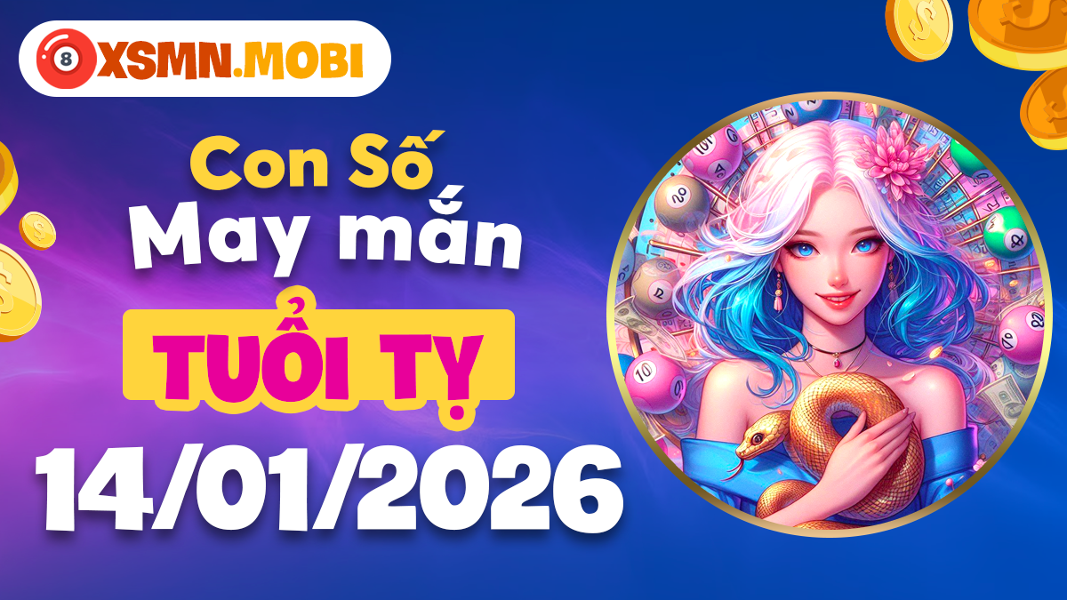 Tuổi Tỵ 14/1: Vận tài lộc đạt đỉnh nhờ nắm bắt con số vàng