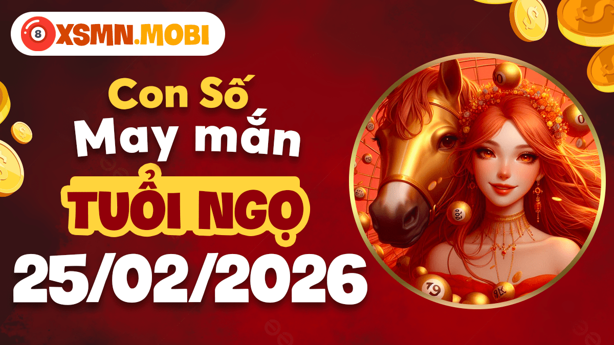 Tuổi Ngọ ngày 25/02/2026: Mã đáo thành công cùng con số hộ mệnh