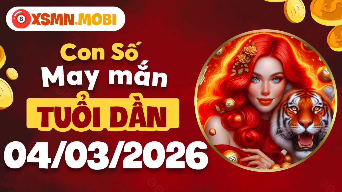 Tuổi Dần ngày 4/3/2026: Sức mạnh số học giúp bản mệnh bứt phá mạnh mẽ nhất Tuổi Dần ngày 4/3/2026: Sức mạnh số học giúp bản mệnh bứt phá mạnh mẽ nhất