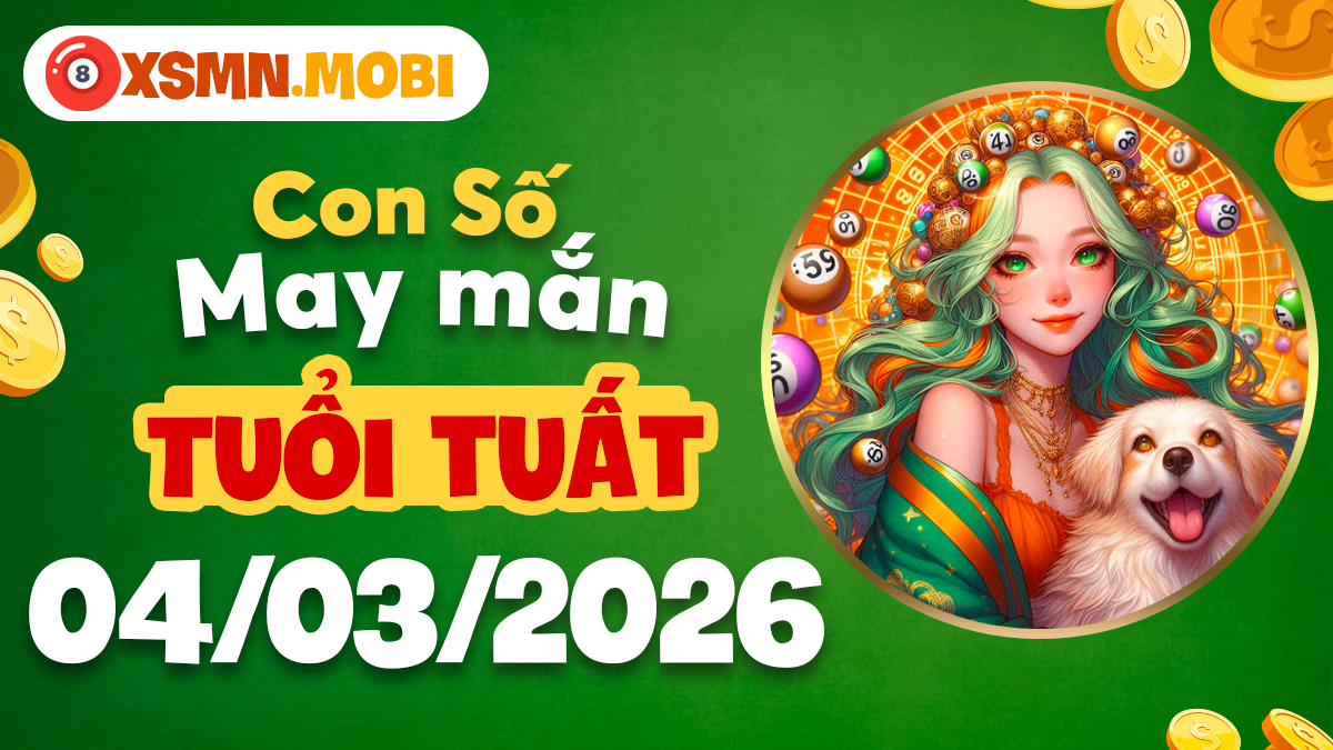 Tuổi Tuất ngày 4/3/2026: Gieo mầm hạnh phúc, gặt hái an khang nhờ con số mới Tuổi Tuất ngày 4/3/2026: Gieo mầm hạnh phúc, gặt hái an khang nhờ con số mới
