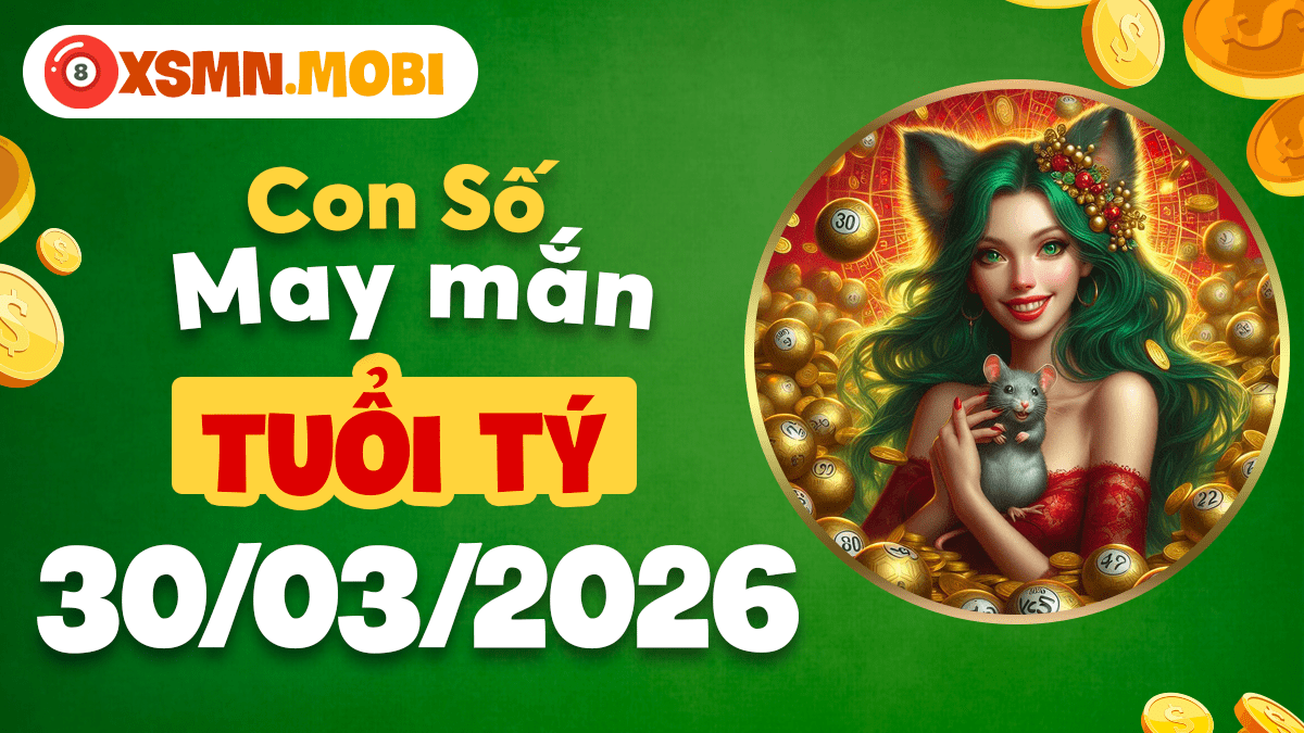 Tuổi Tý 30/03/2026: Con số vượng khí thu hút tài lộc Tuổi Tý 30/03/2026: Con số vượng khí thu hút tài lộc