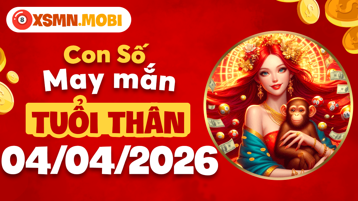 Tuổi Thân ngày 4/4/2026 - Con số linh hoạt, cơ hội vàng xuất hiện