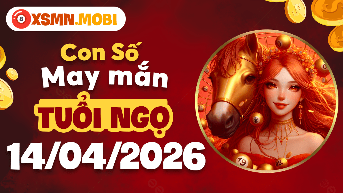 Tuổi Ngọ ngày 14/04/2026: Con số năng động thúc đẩy thành tựu