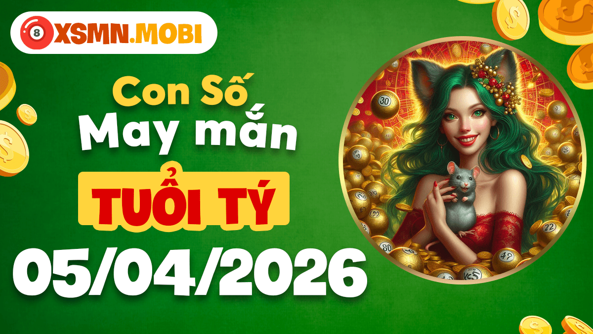 Con số tài lộc tuổi Tý ngày 05/04/2026: Khai mở phú quý