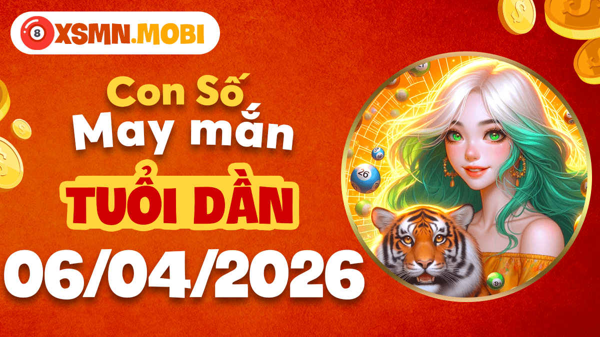 Tuổi Dần ngày 6/4/2026: Số may năng lượng bứt phá vượt mọi thách thức