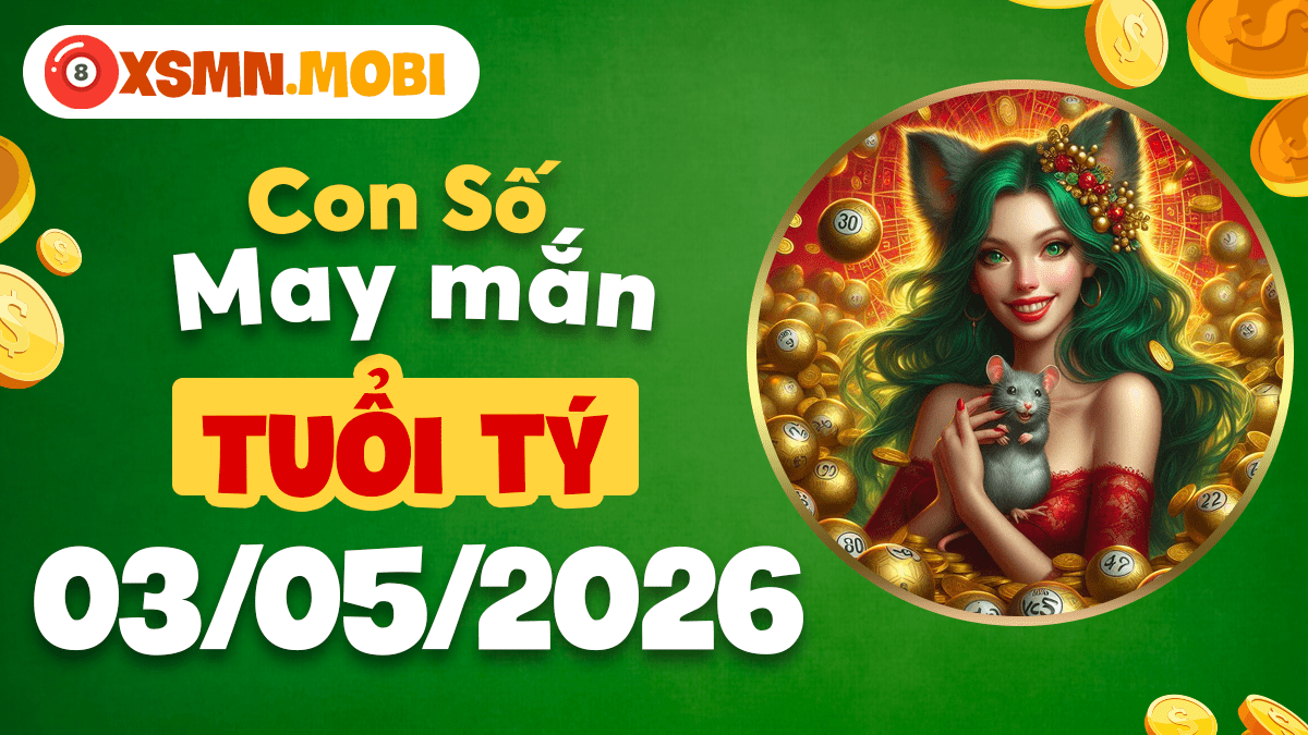 Con số may mắn tuổi Tý ngày 3/5/2026: Khơi nguồn trí tuệ