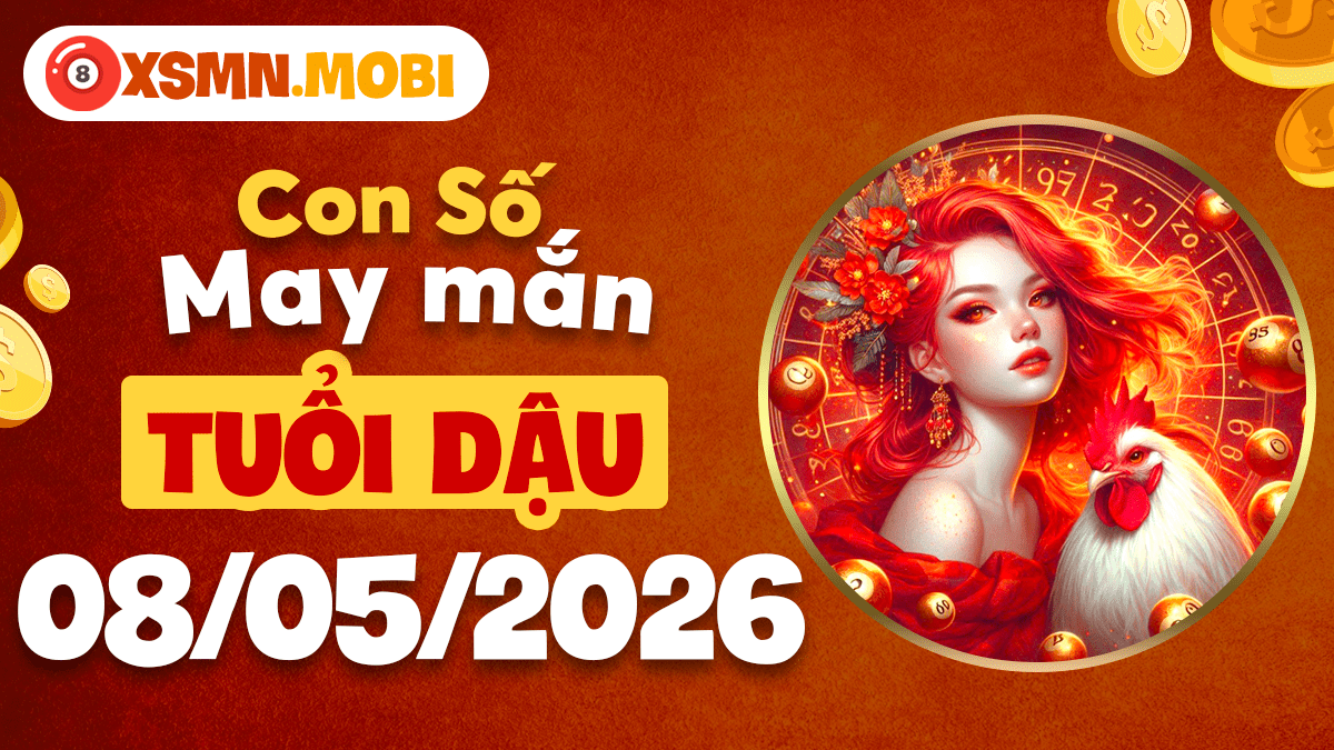 Con số thần tài tuổi Dậu ngày 8/5/2026: Phú quý lâm môn