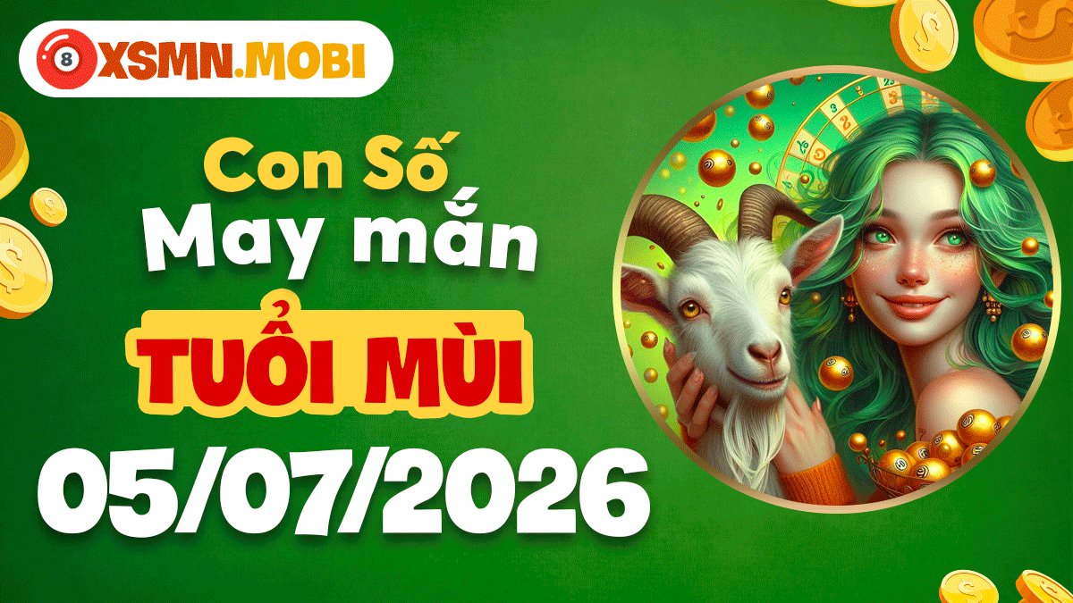 Tuổi Mùi ngày 5/7/2026: Chốt đơn thành công, tài chính thăng hoa rực rỡ Tuổi Mùi ngày 5/7/2026: Chốt đơn thành công, tài chính thăng hoa rực rỡ