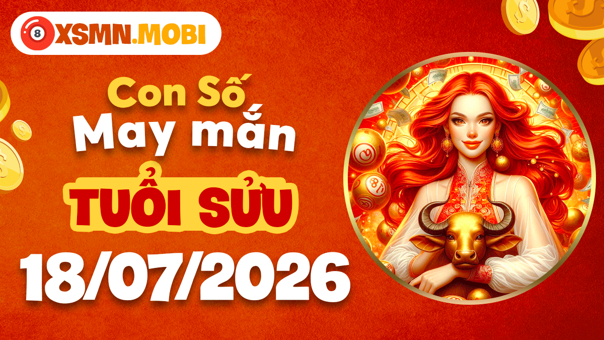 Con số may mắn ngày 18/7/2026 cho tuổi Sửu: Đường công danh khởi sắc