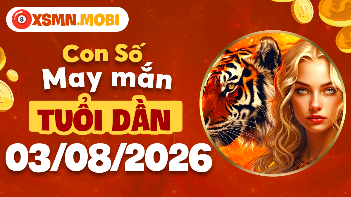 Con số may mắn hôm nay 3/8/2026 của tuổi Dần: Bứt phá ngoạn mục Con số may mắn hôm nay 3/8/2026 của tuổi Dần: Bứt phá ngoạn mục