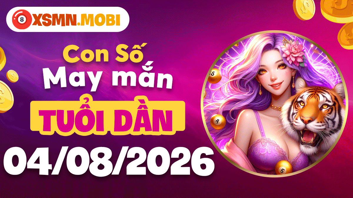 Con số hộ mệnh ngày 4/8/2026 giúp tuổi Dần thăng tiến công danh Con số hộ mệnh ngày 4/8/2026 giúp tuổi Dần thăng tiến công danh