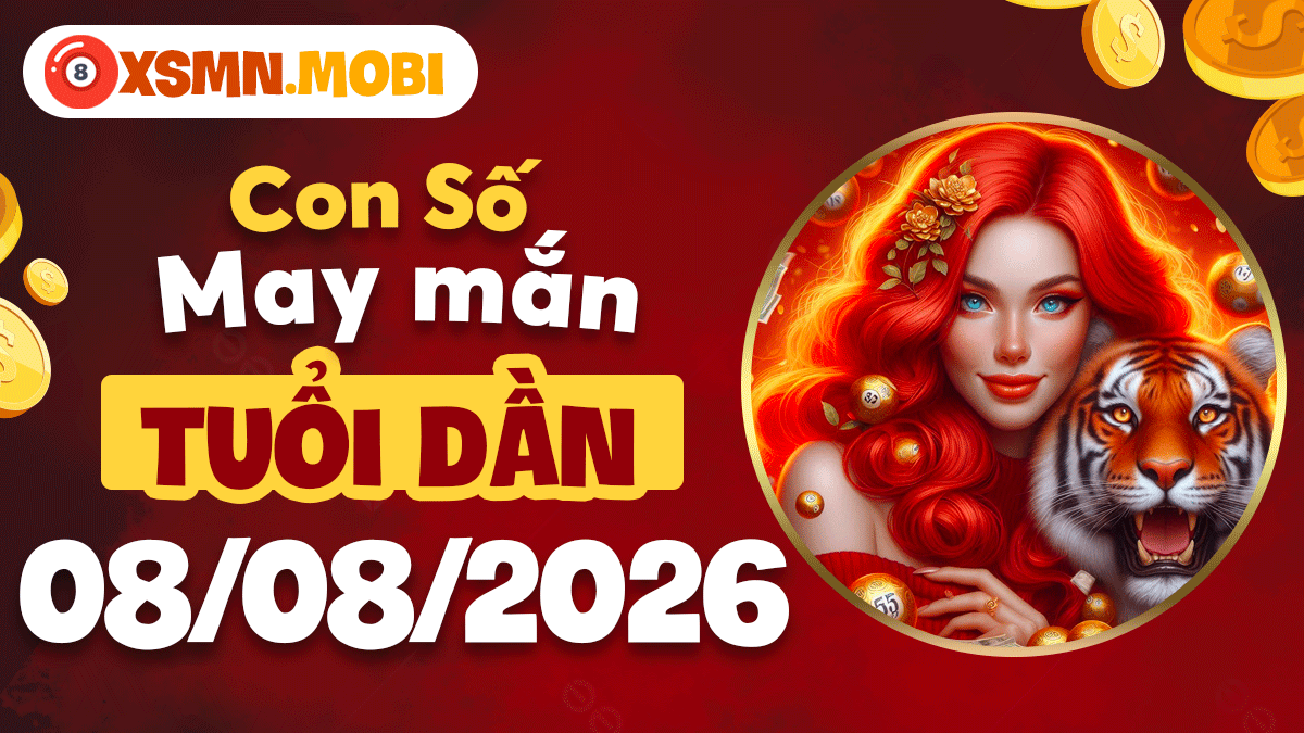 Tuổi Dần ngày 8/8/2026: Con số quyền lực, khai phá vận may lớn Tuổi Dần ngày 8/8/2026: Con số quyền lực, khai phá vận may lớn