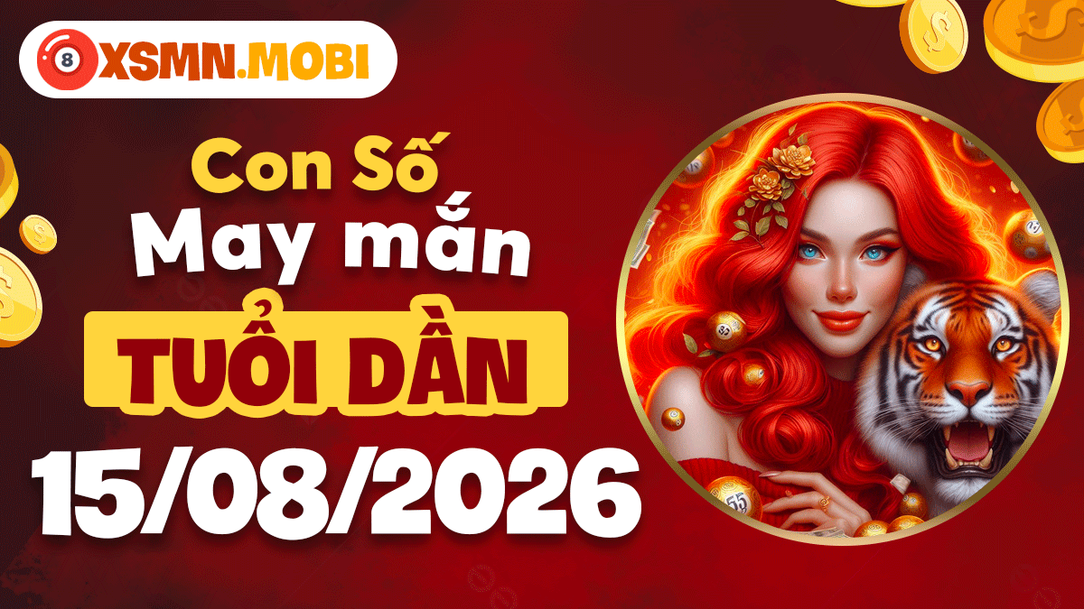 Tuổi Dần ngày 15/8/2026: Con số thần tài giúp tăng thêm thu nhập